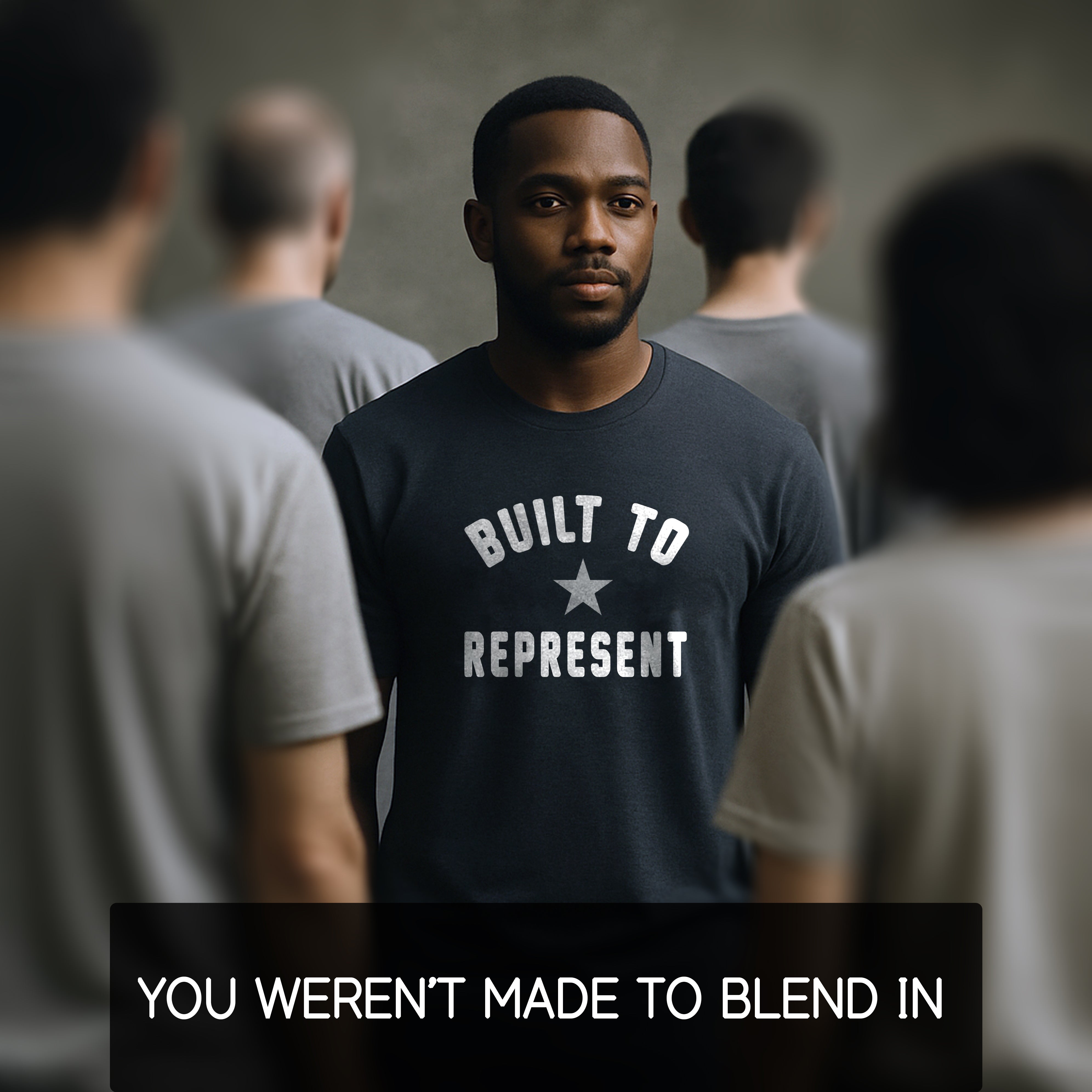 Made for the ones who stand out.