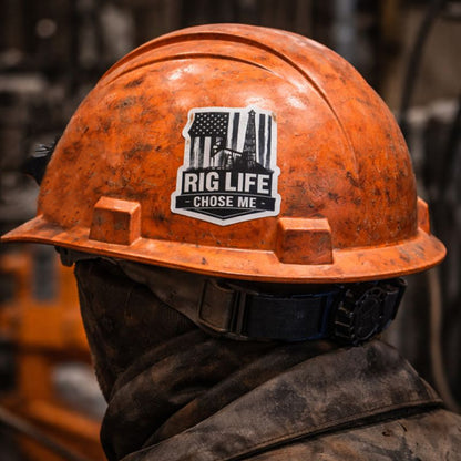 Rig Life Chose Me Sticker | Oilfield & Roughneck Vinyl Decal