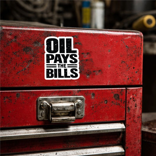 Oil Pays the Bills – Oilfield Vinyl Decal